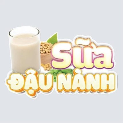Decal SỮA ĐẬU NÀNH trang trí quán nước, dán tường, tủ kiếng chống nước, đã cắt bế sẵn khổ A4 Decor Đồng