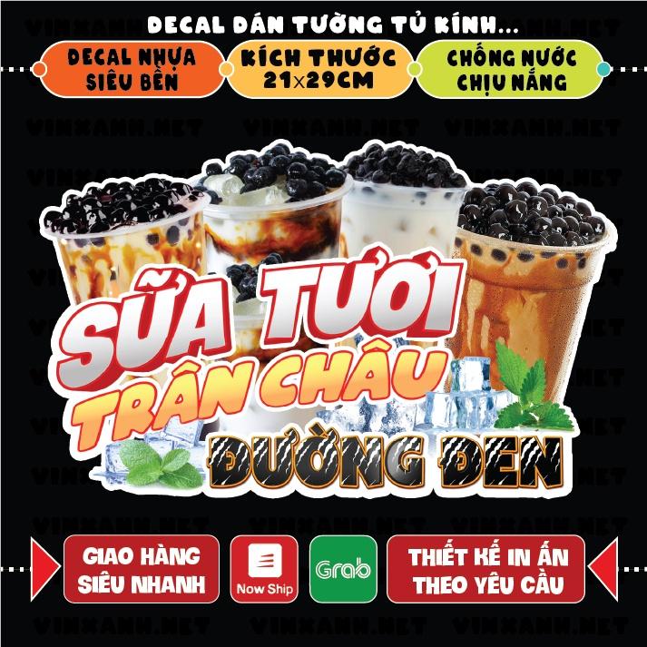 37b56fda69064c5291f1357c6717ed6btplv-o3syd03w52-origin-jpeg.jpeg Decal SỮA TƯƠI TRÂN CHÂU ĐƯỜNG ĐEN trang trí quán nước, dán tường, tủ kiếng, xe đẩy, chống nước, đã cắt bế sẵn khổ A4 - Ảnh 1