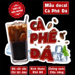 Decal trang trí quán nước xe đẩy hình CÀ PHÊ ĐÁ, Sticker, dán tường, tủ, kính,in theo yêu cầu Decor Đồng