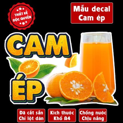 Poster decal NƯỚC CAM ÉP trang trí quán nước, dán tường, tủ kính,cao cấp chống nước- cam ép A4 cắt sẵn chỉ cần lột dán Decor Đồng