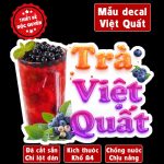 Poster decal TRÀ VIỆT QUẤT trang trí quán nước, dán tường, tủ kính,cao cấp chống nước- A4 cắt sẵn chỉ cần lột dán Decor Đồng Decor Đồng